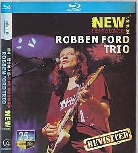 羅本.福特三人組2010巴黎現場音樂會Robben Ford Trio - The Paris Concert 
