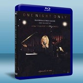 芭芭拉史翠珊:僅此一夜2009演唱會 One Night Only: Live At The Village Vangua（藍光影片25G） 