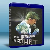 林峰：峯．情無限演唱會 Let``s Get Wet L...