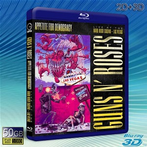 (3D+2D)槍與玫瑰合唱團 拉斯維加斯演唱會 GUNS N' ROSES APPETITE FOR DEMOCRACY LIVE  -（藍光影片50G） 