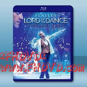 舞王 邁克爾·弗萊利:危險遊戲 Michael Flatley's Lord of the Dance: Dangerous Games -（藍光影片25G）