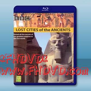 消失的古文明 /失落的古代城市 Lost Cities of the Ancients (2006) -（藍光影片25G）