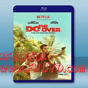 假死新人生 The Do Over (2016) -（藍光影片25G）