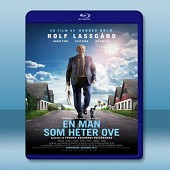 一個叫歐維的男人決定去死 En man som heter Ove (2015) -（藍光影片25G）
