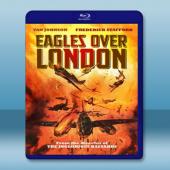 倫敦上空的鷹 Eagles Over London/La...