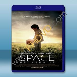  愛上火星男孩 The Space Between Us (2017) 藍光25G