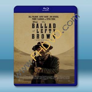  左撇子布朗之歌 The Ballad of Lefty Brown (2017) 藍光25G