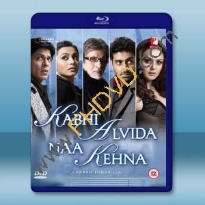  永不說再見 Kabhi Alvida Naa Kehna <印度> (2006) 藍光25G