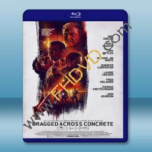  逃出水泥地 Dragged Across Concrete (2018) 藍光25G