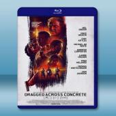  逃出水泥地 Dragged Across Concrete (2018) 藍光25G