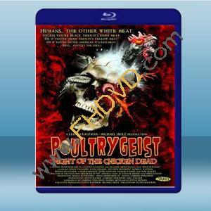  惡夜活死雞 Poultrygeist: Night of the Chicken Dead (2006) 藍光25G