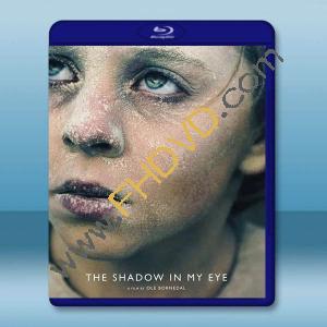  我眼中的陰影 Shadows in My Eyes(2021)藍光25G