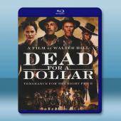 一元換命 Dead for A Dollar (2022...