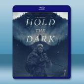  暗夜之狼/黑暗殺機 Hold the Dark(2018)藍光25G