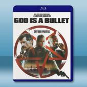 子彈就是上帝 God Is a Bullet (2023...