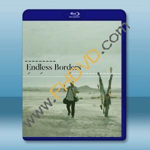 無盡的邊界 Endless Borders(2023)藍光25G T
