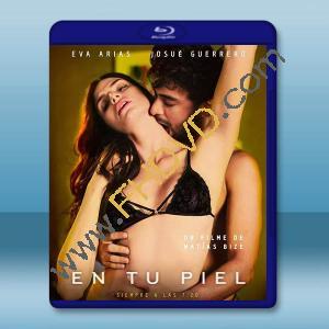 裸愛情人 En Tu Piel (2018)藍光25G		 