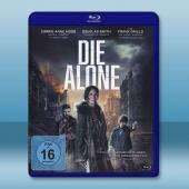 喪屍末世路/獨自赴死 Die Alone (2024)藍...